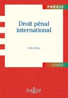 Couverture du livre « Droit pénal international (2e édition) » de Didier Rebut aux éditions Dalloz