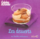 Couverture du livre « Les desserts » de Stephan Lagorce aux éditions Solar