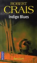Couverture du livre « Indigo blues » de Robert Crais aux éditions Pocket