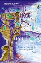 Couverture du livre « Lucilla, l'enfant des dômes » de Helene Korwin aux éditions Edilivre