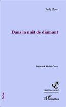 Couverture du livre « Dans la nuit de diamant » de Fady Noun aux éditions L'harmattan