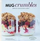 Couverture du livre « Les mug crumble » de Christelle Huet-Gomez aux éditions Marabout