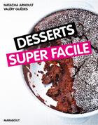 Couverture du livre « Desserts super facile » de Sandra Mahut aux éditions Marabout
