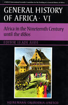 Couverture du livre « General history of africa t.6 ; africa in the nineteenth century until the 1880s » de J.F. Ade Ajayi aux éditions Heinemann