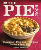 Couverture du livre « Pie Book, The » de Caroline Bretherton aux éditions Dorling Kindersley