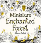 Couverture du livre « Miniature enchanted forest » de Johanna Basford aux éditions Laurence King