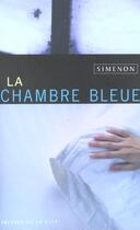 Couverture du livre « La Chambre Bleue » de Georges Simenon aux éditions Presses De La Cite