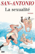 Couverture du livre « La sexualite » de San-Antonio aux éditions 12-21