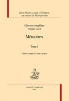 Couverture du livre « Mémoires » de Mademoiselle De Montpensier aux éditions Honore Champion