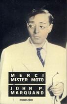 Couverture du livre « Merci mister moto » de Marquand John P. aux éditions Rivages