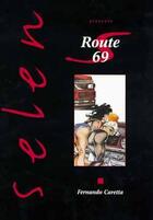 Couverture du livre « Selen Tome 15 : route 69 » de Fernando Caretta aux éditions Vents D'ouest