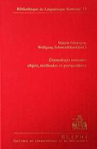 Couverture du livre « Étymologie romane : objets, méthodes et perspectives » de Andre Thibault et Martin Glessgen aux éditions Eliphi