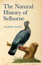 Couverture du livre « The Natural History of Selborne » de Gilbert White aux éditions Oup Oxford
