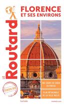 Couverture du livre « Guide du Routard : Florence et ses environs (édition 2021/2022) » de Collectif Hachette aux éditions Hachette Tourisme