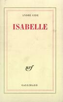 Couverture du livre « Isabelle » de Andre Gide aux éditions Gallimard