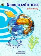 Couverture du livre « Notre planète terre » de Barbara Seuling aux éditions Pere Castor