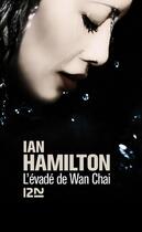 Couverture du livre « L'évadé de Wan Chai » de Ian Hamilton aux éditions 12-21