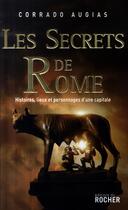 Couverture du livre « Les secrets de Rome » de Augias C aux éditions Rocher