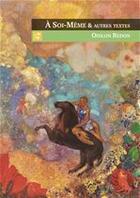 Couverture du livre « À soi-même et autres textes » de Odilon Redon aux éditions Editions L'escalier