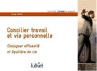 Couverture du livre « Concilier travail et vie personnelle » de Didier Noye aux éditions Eyrolles