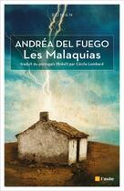 Couverture du livre « Les malaquia » de Andrea Del Fuego aux éditions Editions De L'aube
