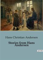 Couverture du livre « Stories from Hans Andersen » de Andersen H C. aux éditions Culturea