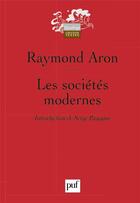 Couverture du livre « Les sociétés modernes » de Raymond Aron aux éditions Puf