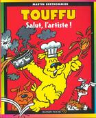 Couverture du livre « Touffu t.3 ; salut, l'artiste! » de Berthommier M aux éditions Bayard Jeunesse