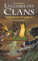 Couverture du livre « La guerre des clans - cycle 1 t.5 : sur le sentier de la guerre » de Erin Hunter aux éditions Pocket Jeunesse