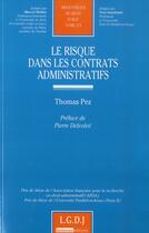 Couverture du livre « Le risque dans les contrats administratifs t.274 » de Thomas Pez aux éditions Lgdj