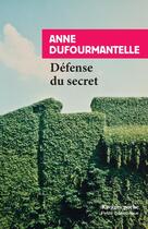 Couverture du livre « Défense du secret » de Anne Dufourmantelle aux éditions Rivages