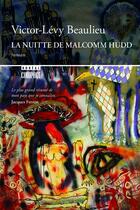 Couverture du livre « La nuitte de malcomm hudd » de Victor-Lévy Beaulieu aux éditions Boreal