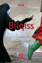 Couverture du livre « Bilqiss » de Saphia Azzeddine aux éditions Editions De La Loupe