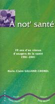 Couverture du livre « A not sante » de Galland-Chomel M C. aux éditions Yves Michel