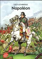 Couverture du livre « Napoléon » de Lucy Lethbridge aux éditions Le Livre De Poche Jeunesse