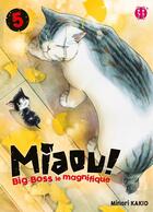 Couverture du livre « Miaou ! Big-Boss le magnifique Tome 5 » de Minori Kakio aux éditions Nobi Nobi