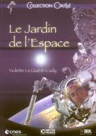 Couverture du livre « Le jardin de l'espace » de Quere-Cady/Cady aux éditions Quae