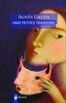Couverture du livre « Onze petites trahisons » de Agnes Gruda aux éditions Editions Boreal