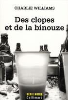 Couverture du livre « Des clopes et de la binouse » de Williams Charli aux éditions Gallimard