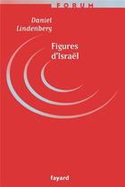 Couverture du livre « Figures d'Israël : L'identité juive en question » de Daniel Lindenberg aux éditions Fayard