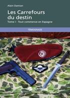 Couverture du livre « La carrefours du destin » de Alain Damian aux éditions Publibook