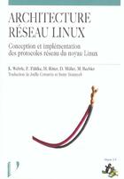 Couverture du livre « Architecture Reseau Linux » de K Wehrle aux éditions Vuibert