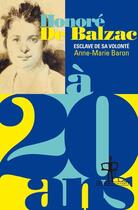 Couverture du livre « Honoré de Balzac à 20 ans » de Anne-Marie Baron aux éditions Au Diable Vauvert
