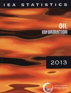 Couverture du livre « Oil information 2013 » de  aux éditions Ocde