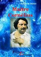 Couverture du livre « Maître Cornélius » de Honoré De Balzac aux éditions Thriller Editions