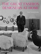 Couverture du livre « The great fashion designers at home » de Ivan Terestchenko aux éditions Thames & Hudson