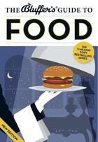 Couverture du livre « The Bluffer's Guide to Food » de Davey Neil aux éditions Bluffer's Guides