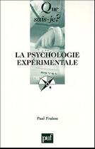 Couverture du livre « La psychologie experimentale (13e édition) » de Paul Fraisse aux éditions Que Sais-je ?