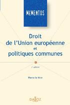 Couverture du livre « Droit de l'Union européenne et politiques communes (4e édition) (4e édition) » de Lemire Pierre aux éditions Dalloz
