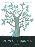 Couverture du livre « Ze vais te manzer » de Laure Du Fay et Jean-Marc Derouen aux éditions Frimousse